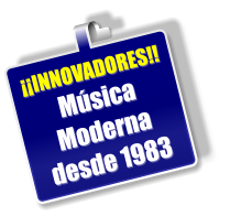 ¡¡INNOVADORES!! Música Moderna desde 1983