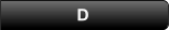D D